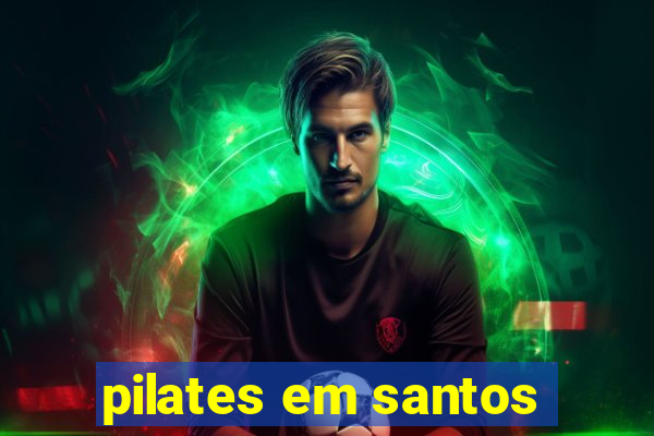 pilates em santos